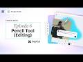 CapCut Design Studio Creative Series: Episode 6 – Pencil Tool (Editing)