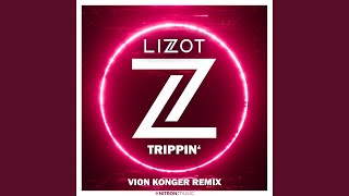 Смотреть клип Trippin' (Vion Konger Remix)