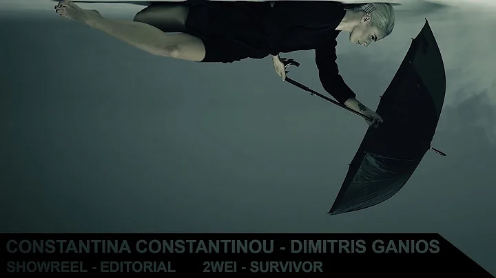 Constantina Constantinou - Dimitris Ganios | Editorial Showreel | 2WEI Survivor