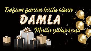 İyi Ki Doğdun Damla. Doğum Günün Kutlu Olsun, Mutlu Yıllar Sana. İsme Özel Doğum Günü Şarkısı