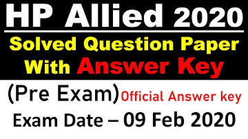 HP ALLIED (PRE) EXAM 2020 SOLVED QUESTION PAPER | PART 1 | OFFICIAL ANSWER KEY | EXAM-09.02.2020