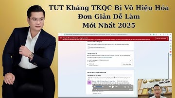 TUT Kháng TKQC Bị Vô Hiệu Hóa Đơn Giản Dễ Làm Mới Nhất 2025 - Hải Tam Gia