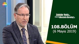 Zahide Yetiş Ve Mustafa Karataşla 108. Bölüm