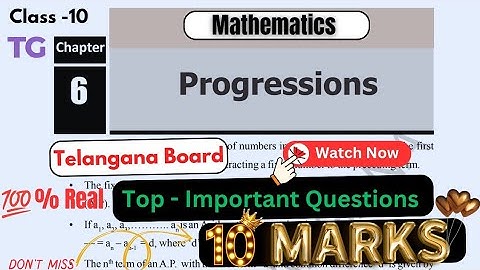 💥Ts/TG Ssc 🤩 Class 10th Maths CH-6 ( Progressions)  All Most Important bits & Questions | TGSEB