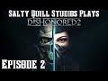 Dishonored 2  Episode 2