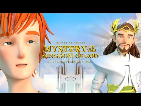 Mystery of the Kingdom of God - Now in Theaters