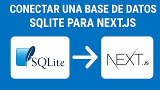 Conexion a base de Datos sqlite desde 0 con Next.js , React.
