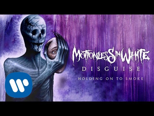 Motionless In White - Holding On To Smoke