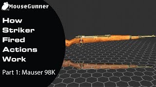 How Striker Fired Actions Work Part 1: Mauser 98K screenshot 3