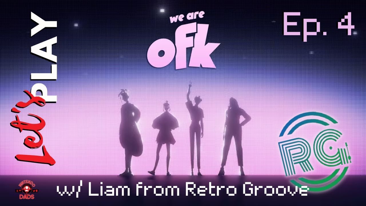 Let's Play - We Are OFK Ep 4 | Nintendo Switch