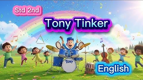 Tony Tinker Std 2nd English Rhyme|Tony Tinker English Poem with 3d Animation|Tony Tinker Eng Rhyme 