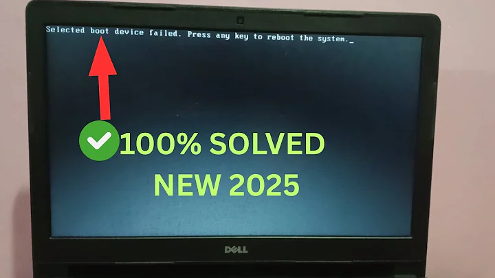 2025 Fix - Selected Boot device failed press any key to reboot system✅