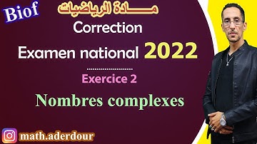 Correction || Examen national 2022 || Nombres complexes