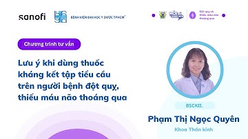 Lưu ý khi sử dụng thuốc kháng kết tập tiểu cầu trên người bệnh đột quỵ, thiếu máu não thoáng qua