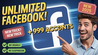 Unlimited Facebook Account Create ||2025How to Create Unlimited Facebook Account