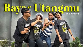 Video thumbnail of "The Rondhoz - Bayar Utangmu (Official Music Video)"