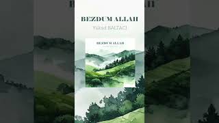 Bezdum Allah/ Yüksel Baltaci