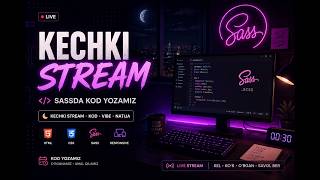 Kechki frontend stream 🌙Bugun SASS’da kod yozamiz HTML • CSS • SASS • Responsive
