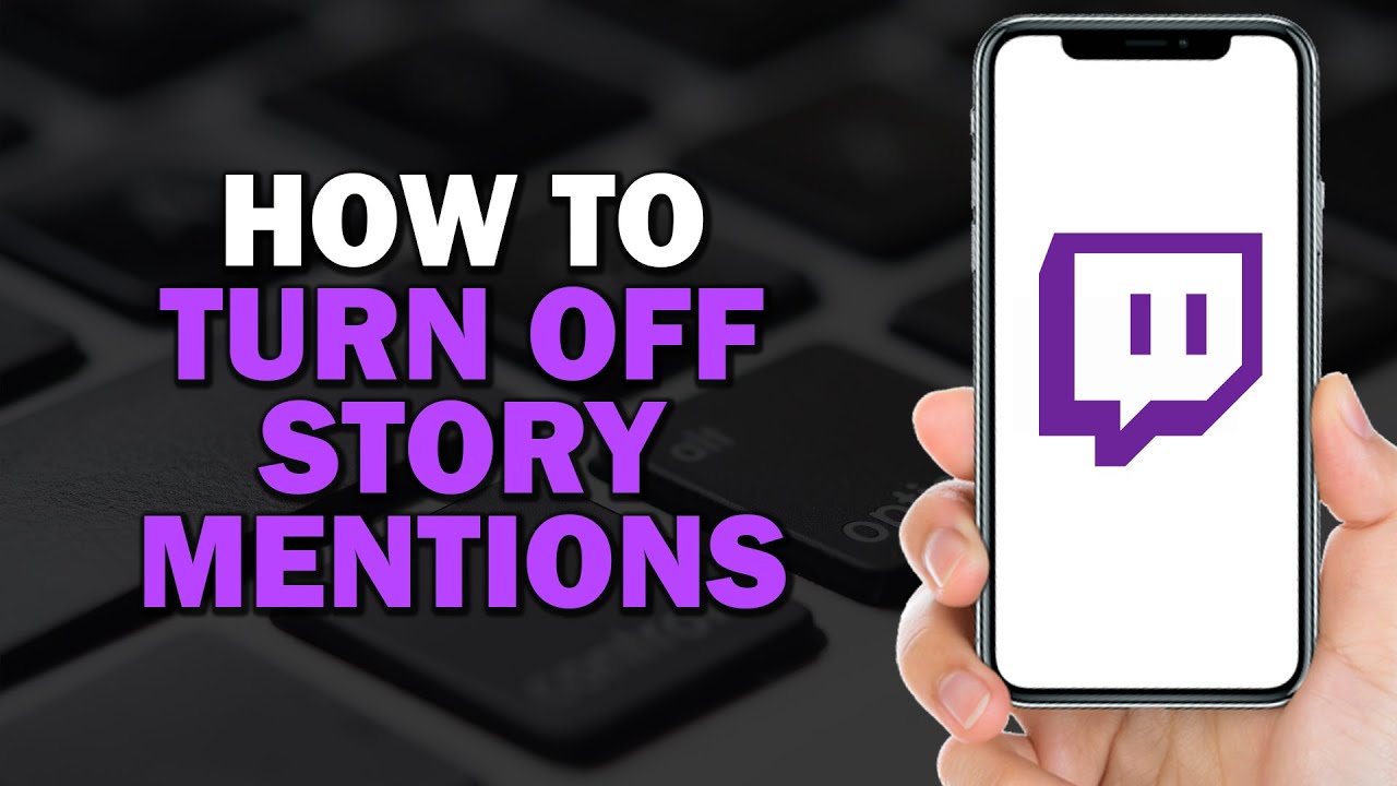 How To Turn Off Story Mentions On Twitch Easiest Way YouTube how-to-turn-off-story-mentions-on-twitch-easiest-way-youtube