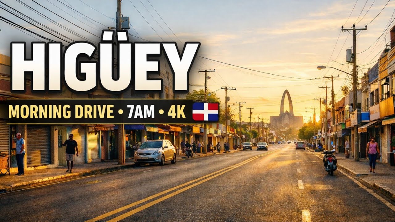 Higüey Morning Drive 4K (7AM) 🇩🇴 | Real Dominican Republic City Tour