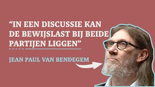 In Een Discussie Kan De Bewijslast Bij Beide Partijen Liggen