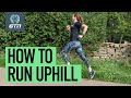 How To Run Uphill | Make Hill Running Easy!