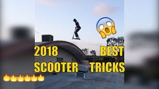 World's Best And Most Epic Scooter Tricks 2018