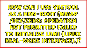 How can I use vbetool as a non-root (mmap /dev/zero: Operation not permitted Failed to...