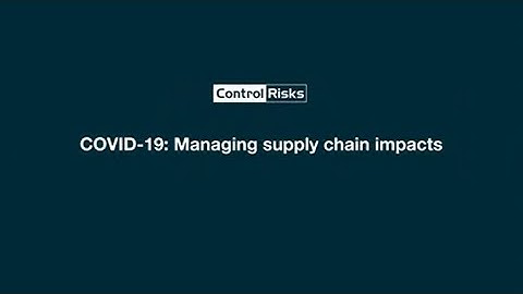 COVID-19: Managing supply chain impacts