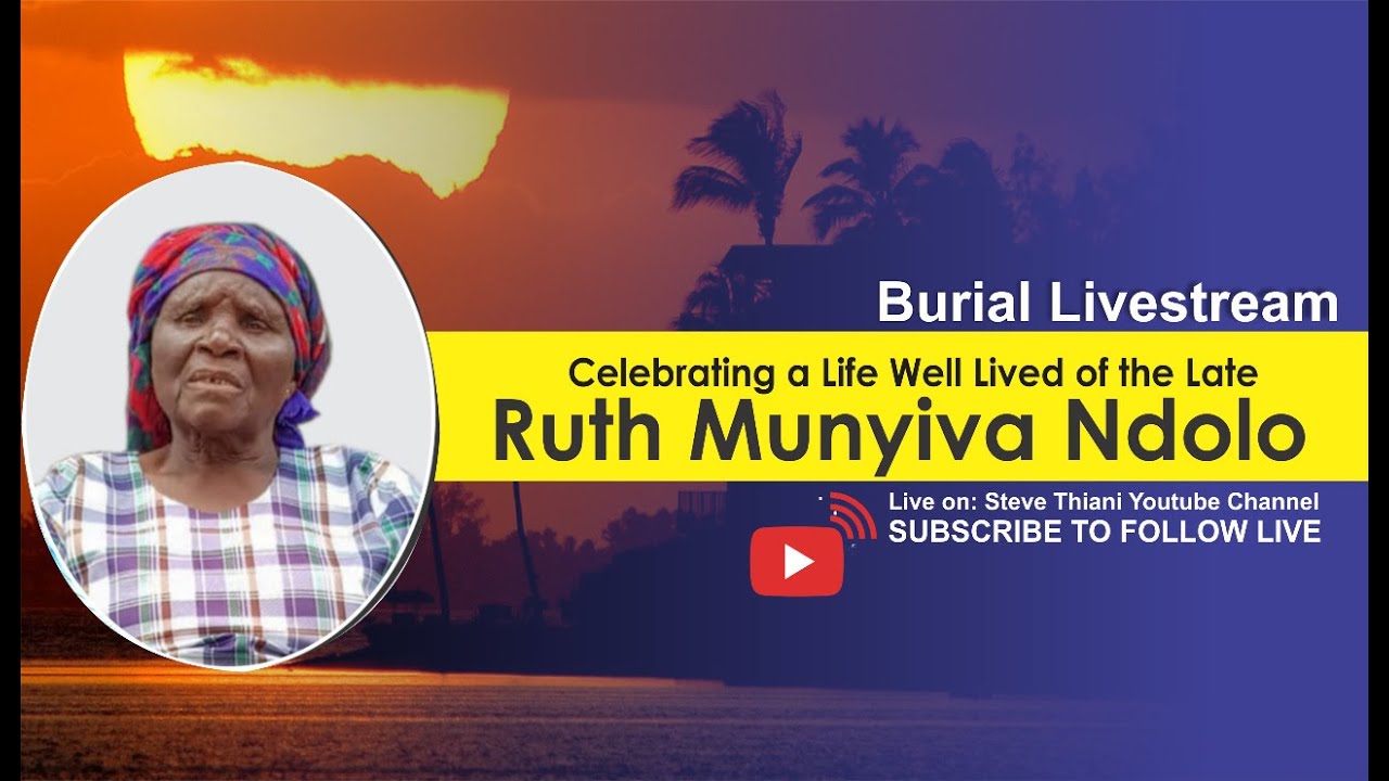 Ruth Munyiva Ndolo Official Burial LiveStream