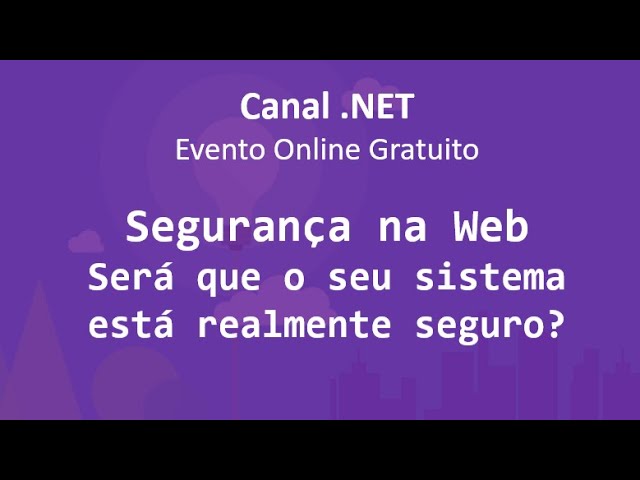 Segurança em Aplicações ASP.NET (XSS e CSRF)