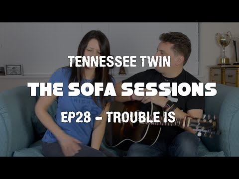 Trouble Is –  Hayden Panettiere (Acoustic Cover) – The Sofa Sessions with Tennessee Twin #28