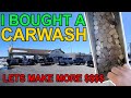 I Bought A CARWASH BUSINESS, Let's Make More $$$