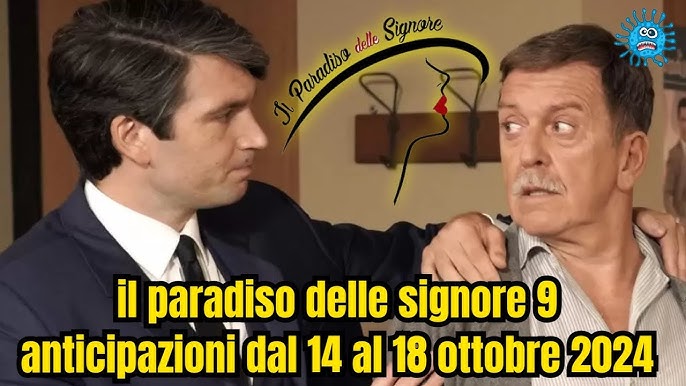 il paradiso delle signore 9 anticipazioni dal 14 al 18 ottobre 2024 - YouTube