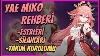 YAE MIKO REHBERİ | Eserleri & Takım Kurulumu & Silahları | Genshin Impact Türkçe YAE MIKO REHBERİ | Eserleri & Takım Kurulumu & Silahları | Genshin Impact Türkçe
