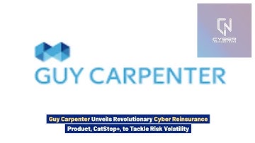 Guy Carpenter Unveils Revolutionary Cyber Reinsurance Product, CatStop+, to Tackle Risk Volatility