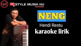 NENG Hendy Restu - Karaoke lirik ll koplo kendang bajidor