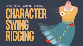 After Effects Scrtipts Character Swing Rigging Tutorial