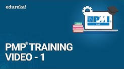 PMP® Training Video - 1 | PMBOK® Guide 6th Edition | PMP® Certification Exam Training | Edureka