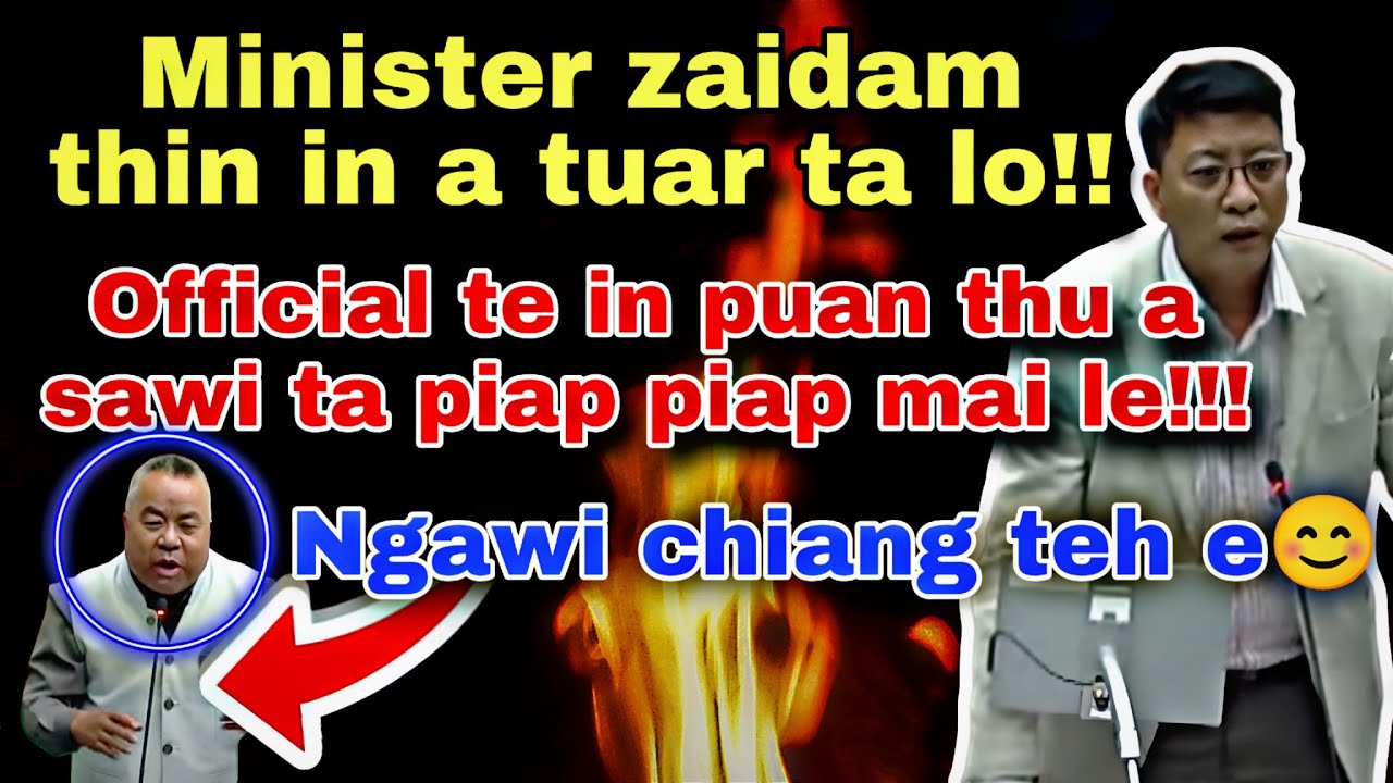 Minister zaidam a in sum zo ta lo | Official an in puang🔥🔥