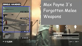 Max Payne 3's Forgotten Melee Weapons