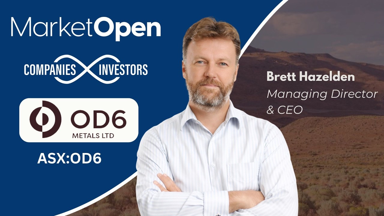 OD6 Metals (ASX:OD6) Managing Director & CEO Brett Hazelden on historic ...