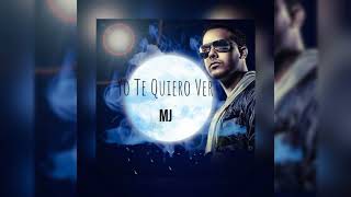 Yo Te Quiero Ver - MJ - (Audio Oficial)|2021|