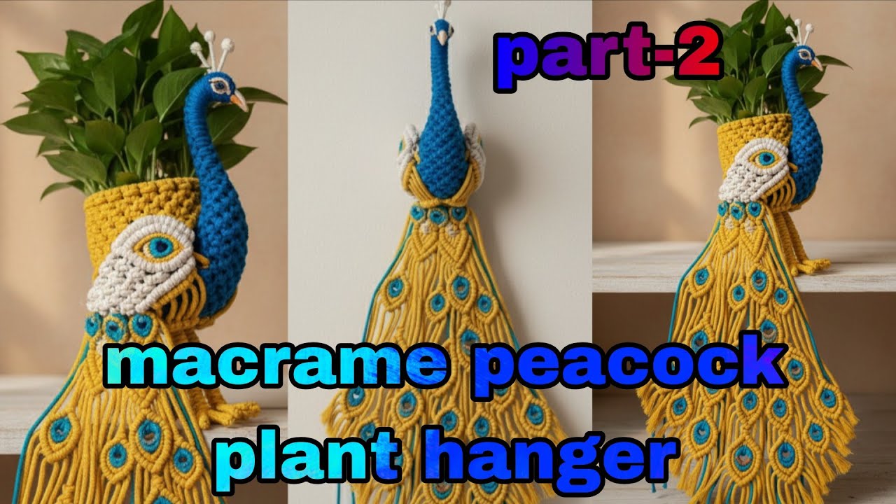 macrame peacock plant hanger/macrame peacock (part-2)/