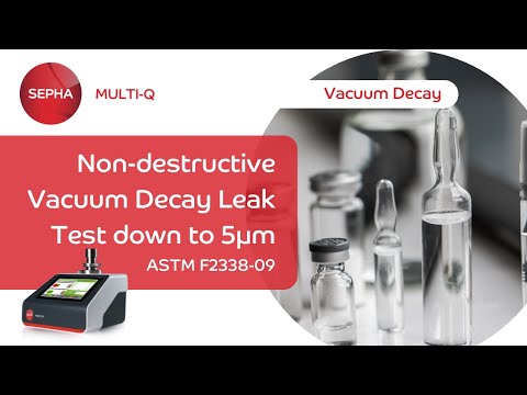 Vacuum Decay Leak Test for Vials, Ampoules, PFS, BFS | Down to 5 micron