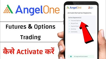 Angel One me F&O Segment Activate Kaise Karen | How to Start F&O Segment in Angel One