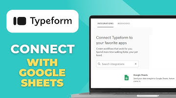 How To Connect Typeform with Google Sheets