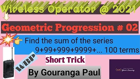 GEOMETRIC PROGRESSIONS (গুণোত্তর প্রগতি) # 02 II WIRELESS OPERATOR (WBP) II MCQ QUESTIONS II