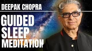 GUIDED SLEEP MEDITATION WITH DEEPAK CHOPRA