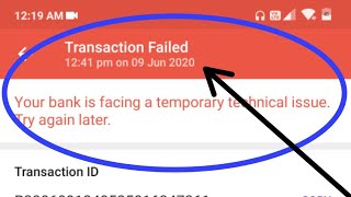 Phonepe Transaction failed your bank is facing technical issues try again later How to fix